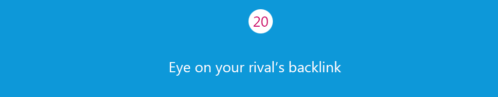 Eye on your rivals backlink