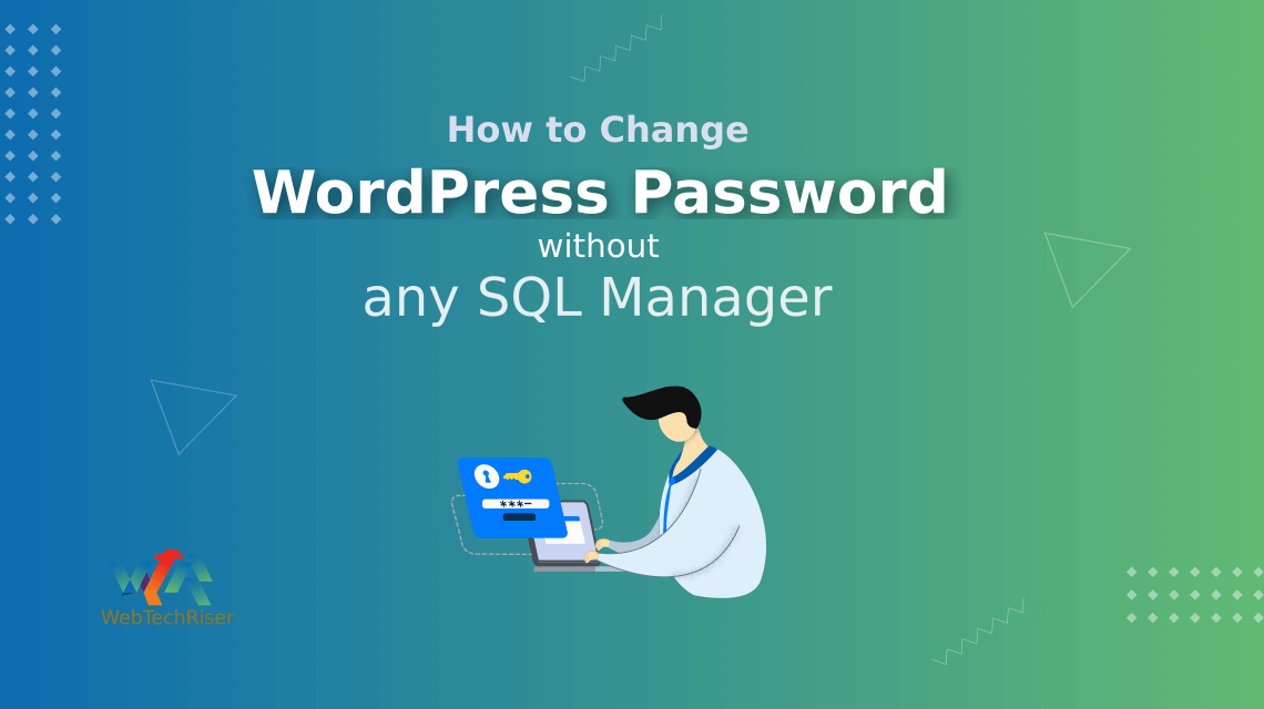 How to Change WordPress Password without any SQL Manager